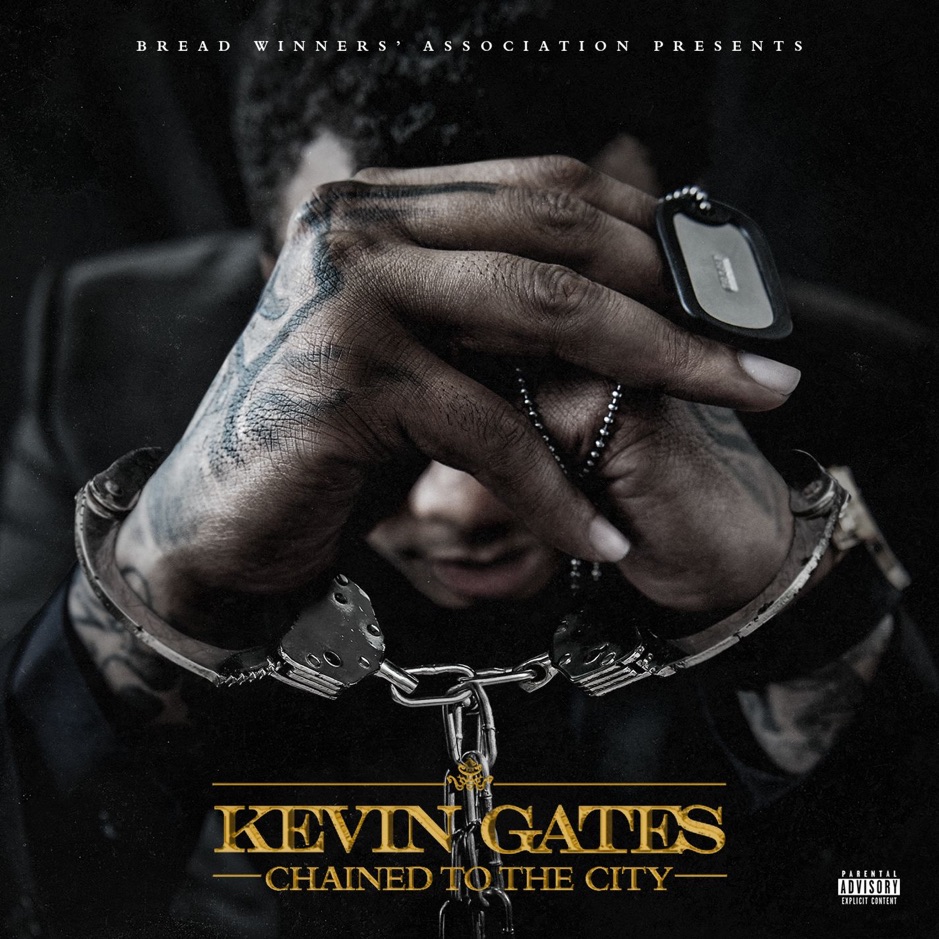 Kevin Gates - Chained to the City